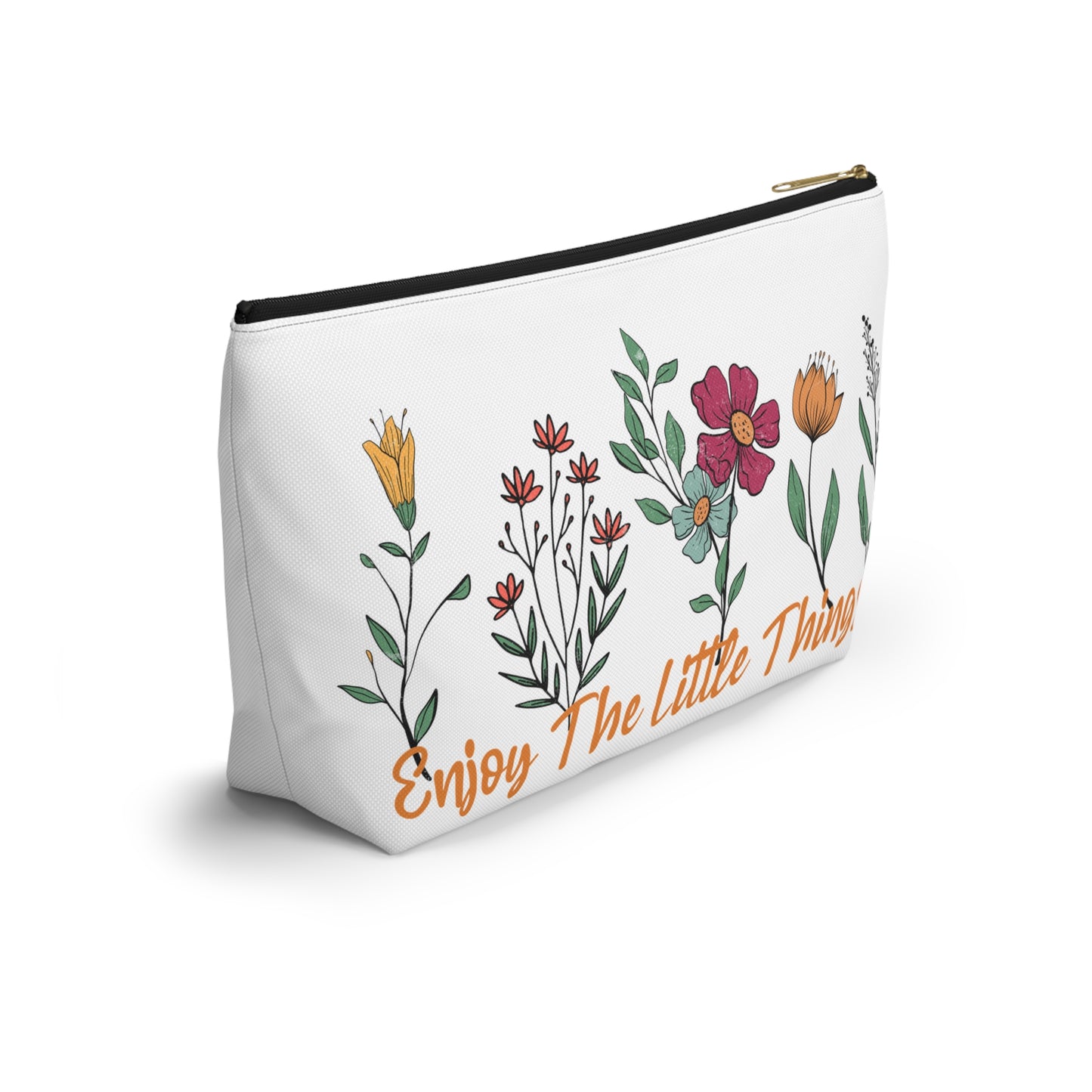 Accessory Pouch – "Enjoy The Little Things" Floral Bag