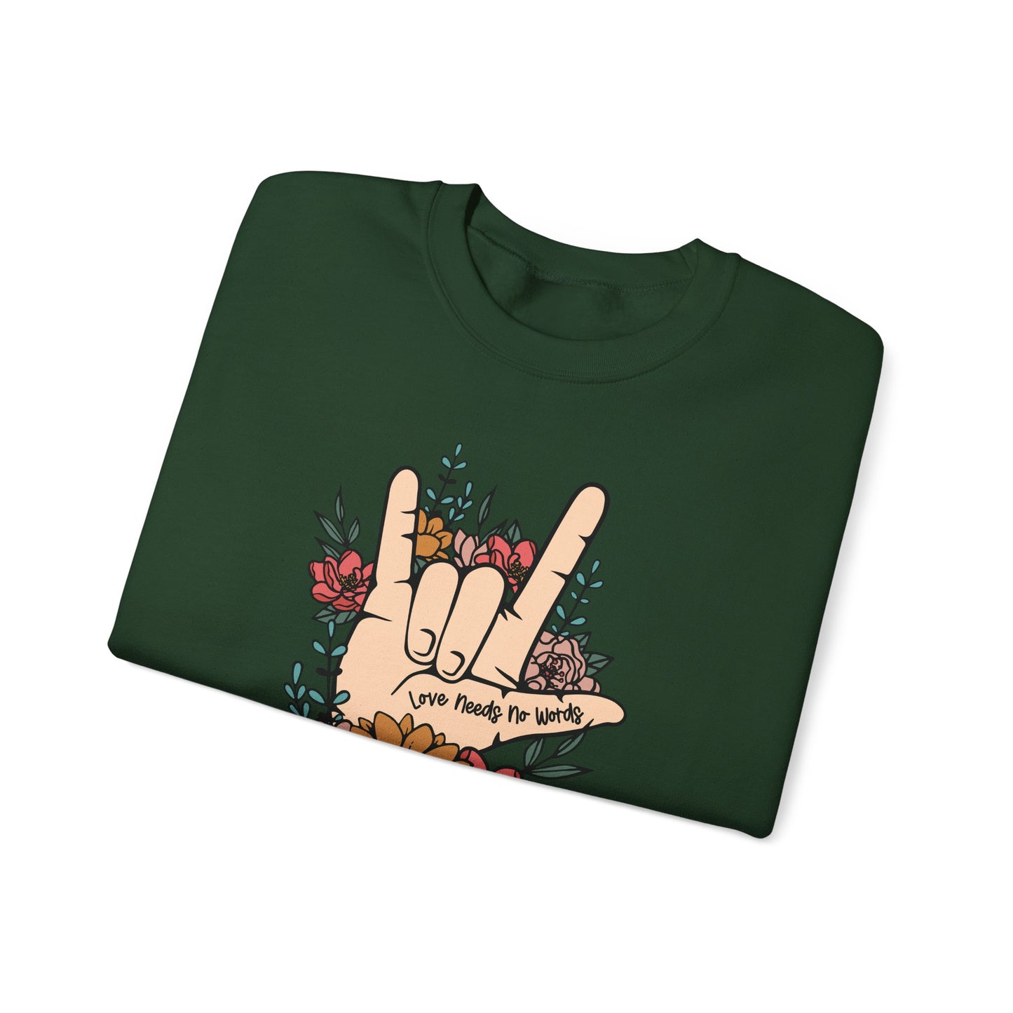 🎄🤟 Love Needs No Words Christmas Sweatshirt – ASL Holiday Floral Design for Meaningful Gifts 🌸🎁